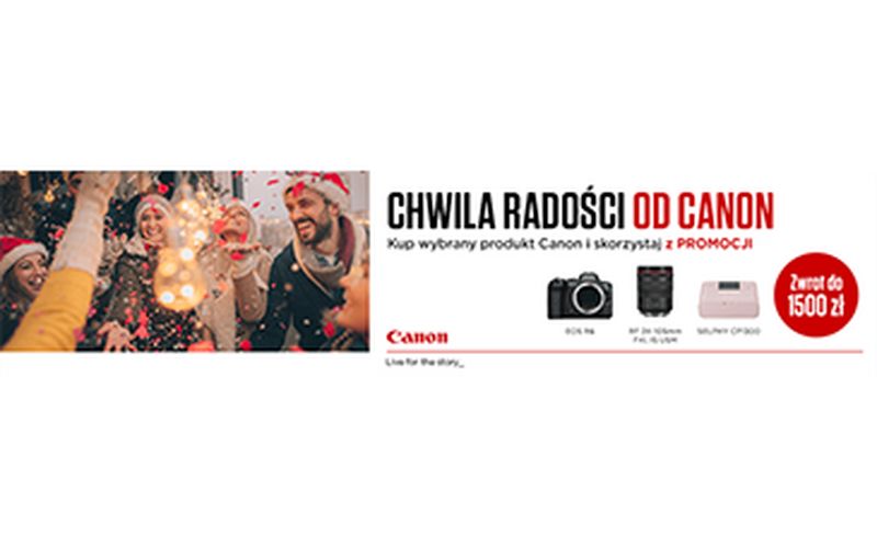 Podaruj radość z fotografii - świąteczny cashback Canon nawet do 1500 zł