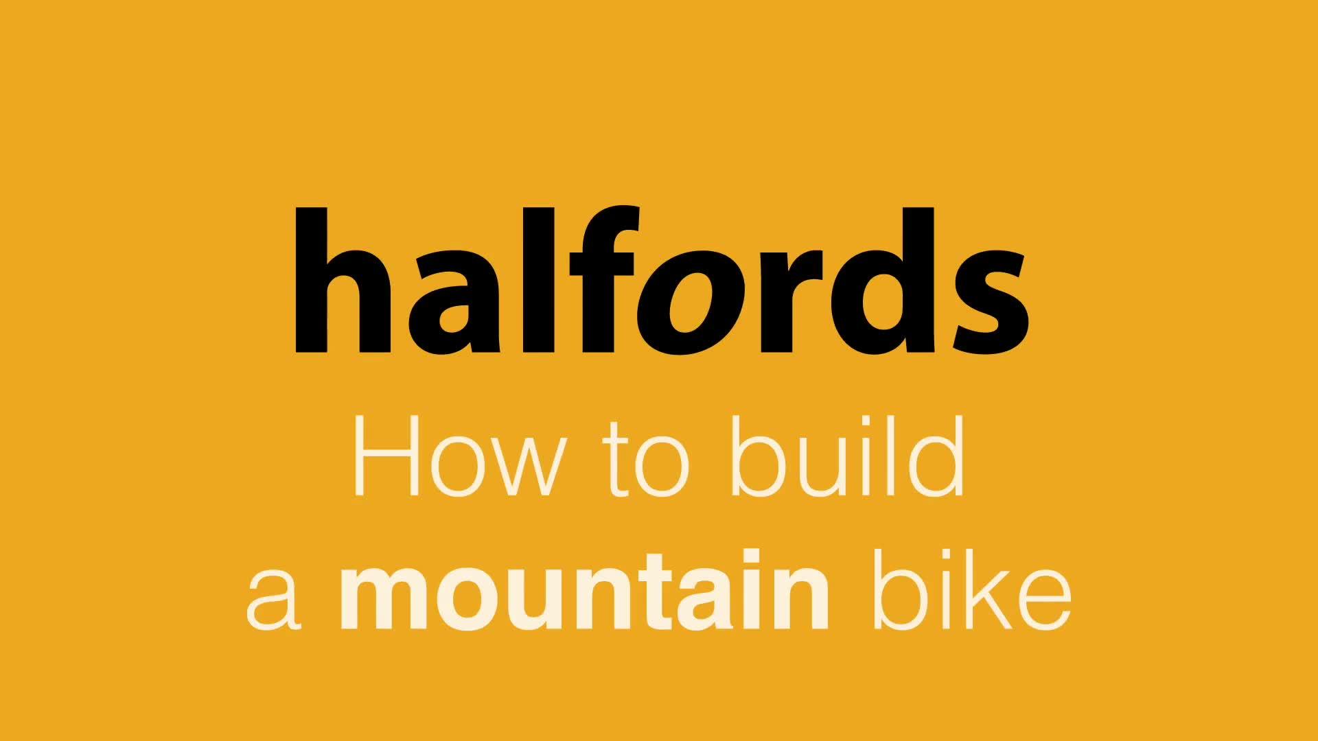 How to Build a Mountain Bike from Halfords
