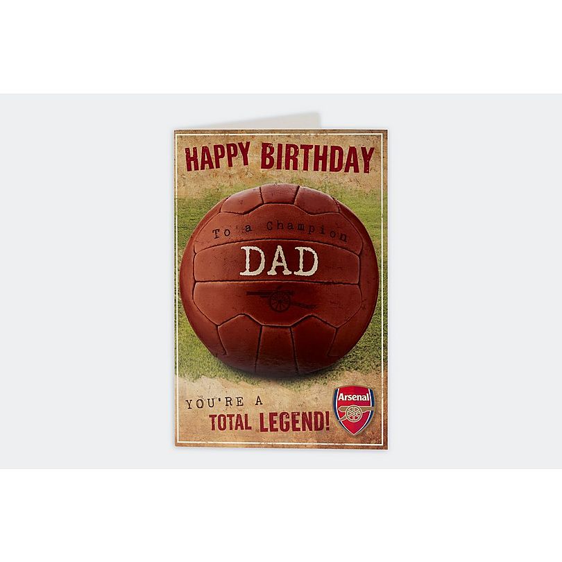 Arsenal Total Legend Dad Birthday Card