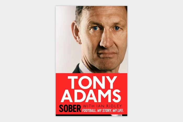 Tony Adams with Ian Ridley - Sober