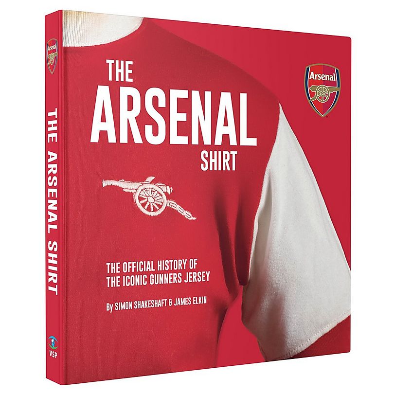 The Arsenal Shirt - New Edition Book