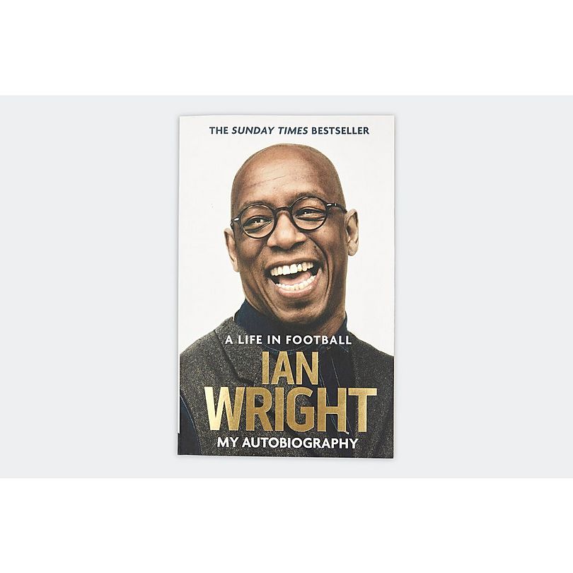 Ian Wright - A Life in Football Book