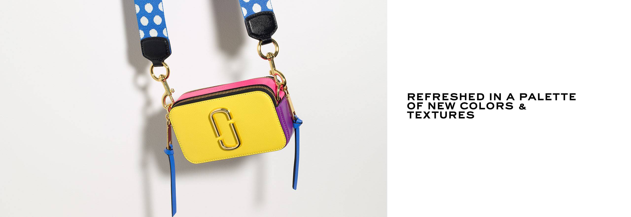 Refreshed in a palette of new colors & textures