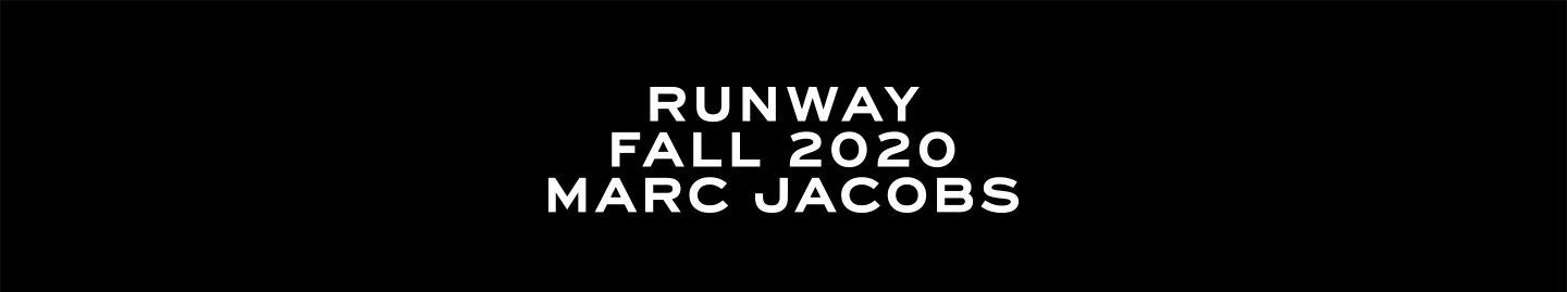 Runway Fall 2020 Marc Jacobs