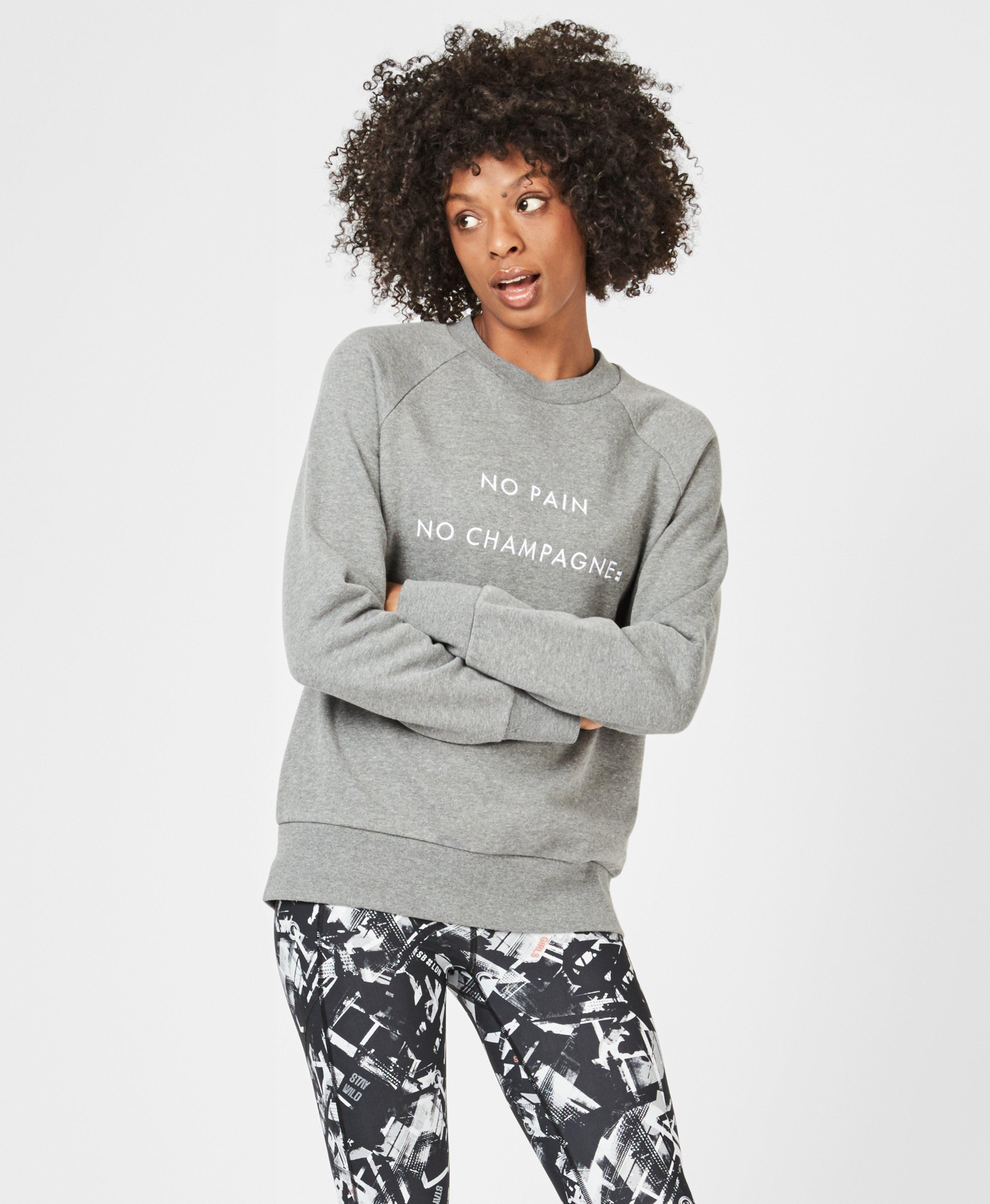 no pain no champagne sweatshirt sweaty betty