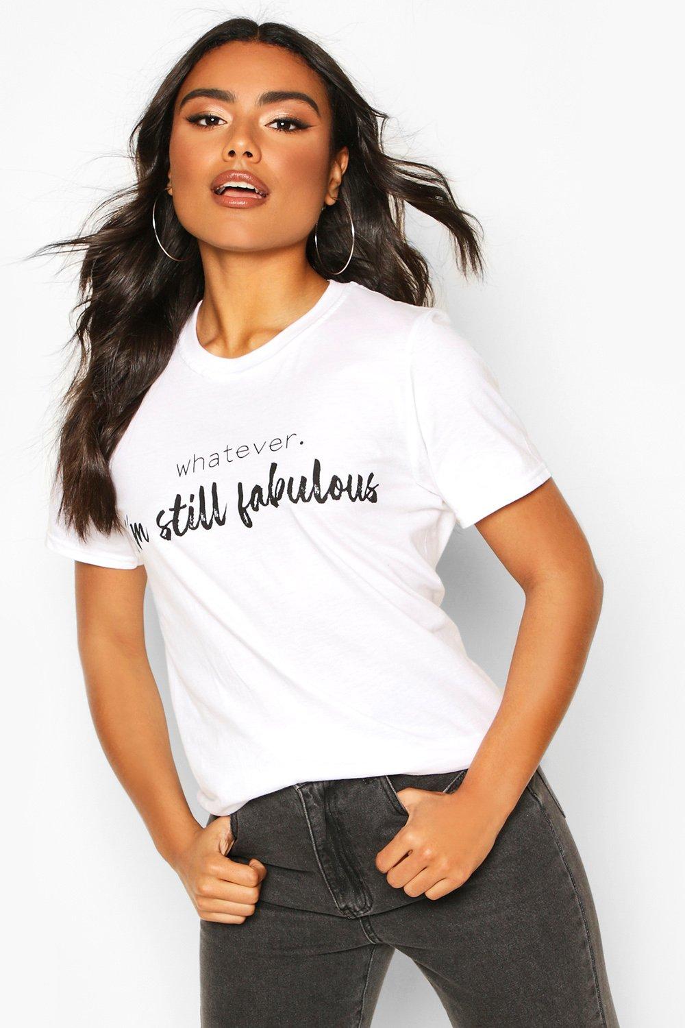 

Whatever Still Fabulous Slogan T-Shirt, White