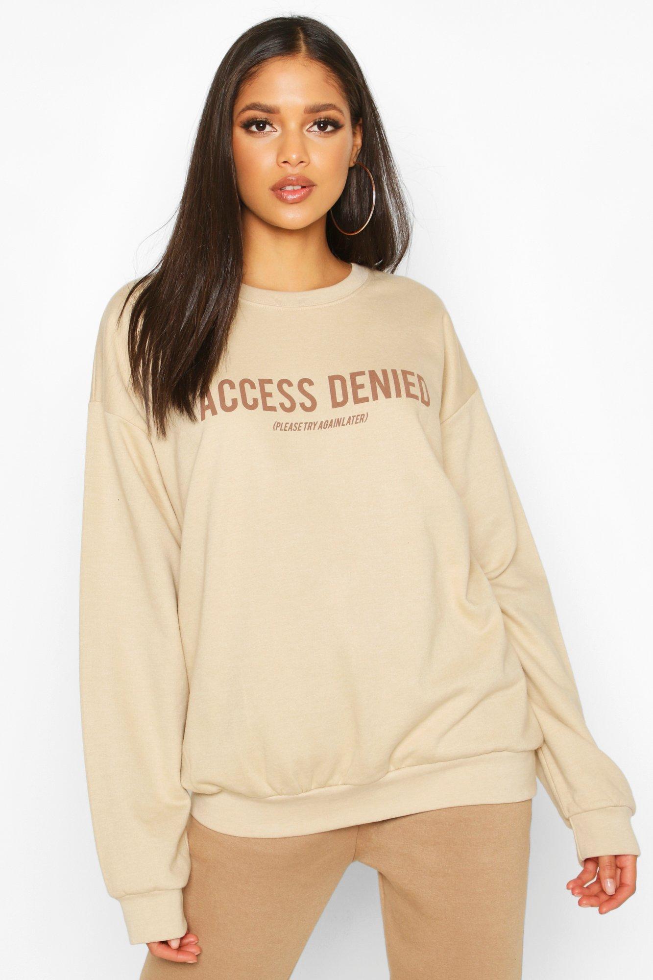 

Tall 'Access Denied' Slogan Sweat, Sand