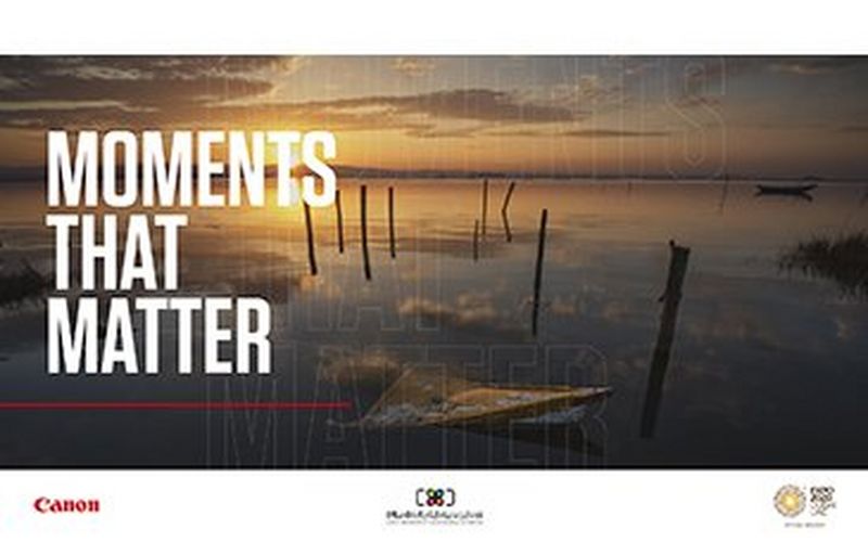 Canon Launches “Moments that Matter” Photography Competition with HIPA and Expo 2020 Dubai to Spark Positive Change 