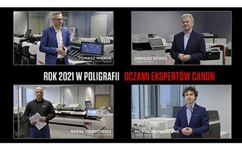 Canon Polska: 2021 rok w poligrafii pod znakiem cyfryzacji i nowych trendów w wykorzystywaniu technologii druku