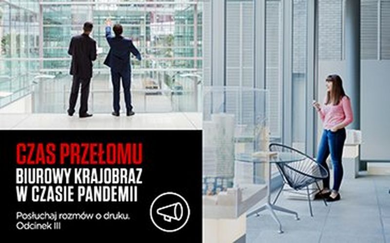 Canon Polska w najnowszym podcaście „Rozmowy o druku” analizuje biurowy krajobraz w czasie pandemii
