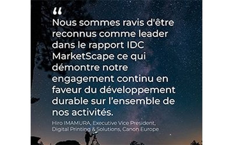 Canon est reconnu comme un acteur majeur par l’IDC MarketScape dans son Worldwide Sustainability Programmes and Services Hardcopy