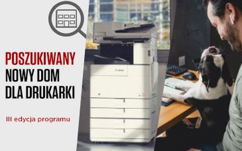 Canon Polska ogłasza trzecią edycję akcji „Nowy dom dla drukarki”. Producent wesprze organizacje działające na rzecz zwierząt