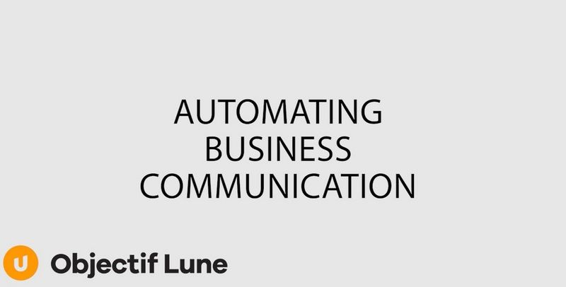 Objectif Lune Automating Business Communication -videon pikkukuva