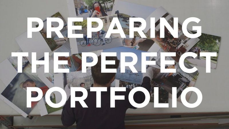 A man looking at an array of photographs spread across a table, with the words 'preparing the perfect portfolio' in capital letters over the image. 