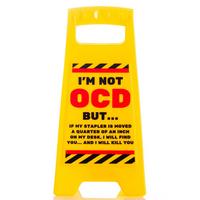 Image of OCD - Desk Warning Sign