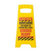 Image of Desk Warning Sign - Mansplaining