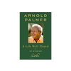 Livre Arnold Palmer - A Life Well Played