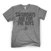 T-shirt Saturdays Are For The Boys pour hommes