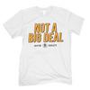 T-shirt Not A Big Deal pour hommes