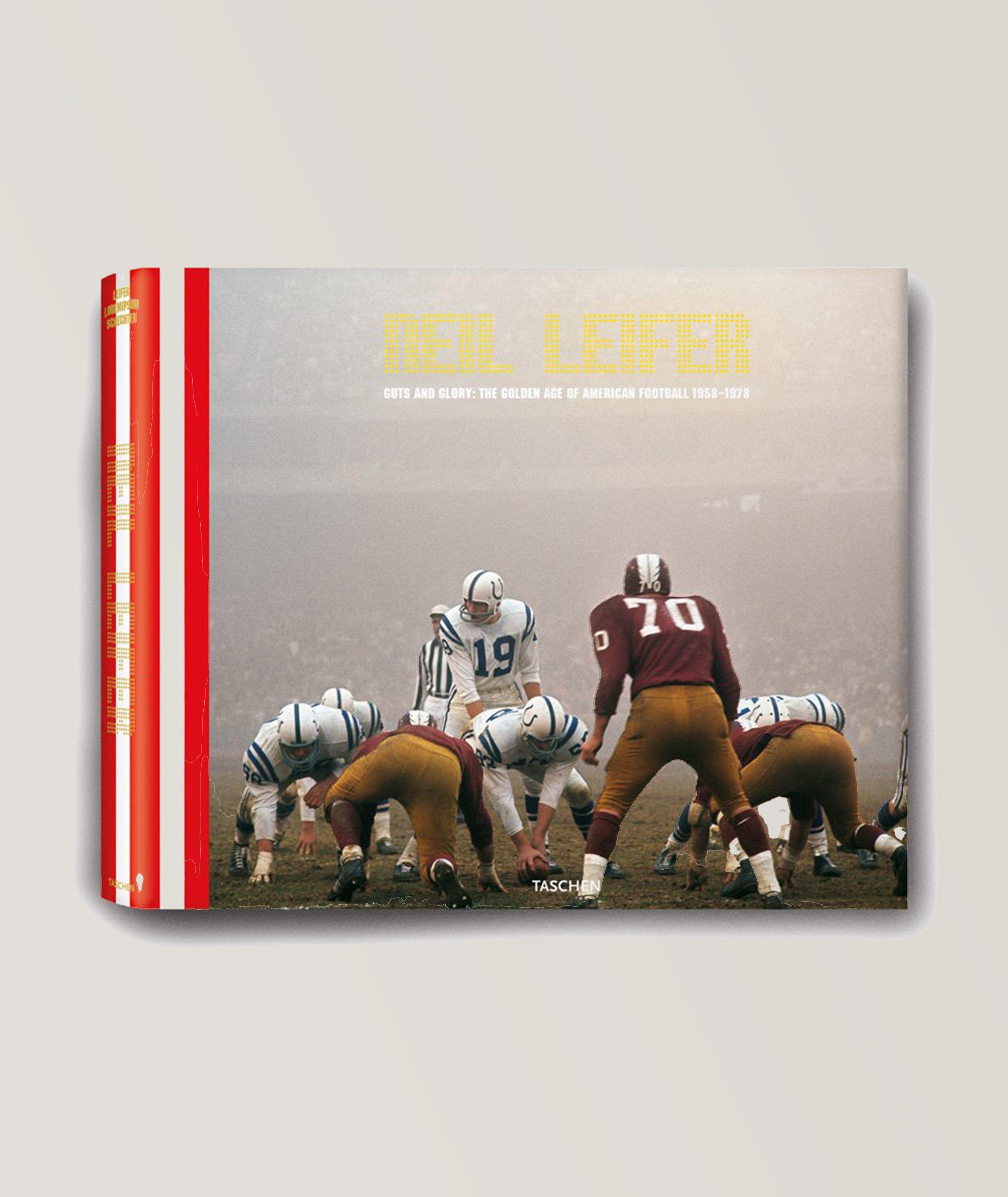 Neil Leifer: Guts & Glory, The Golden Age Of American Football Collector Book