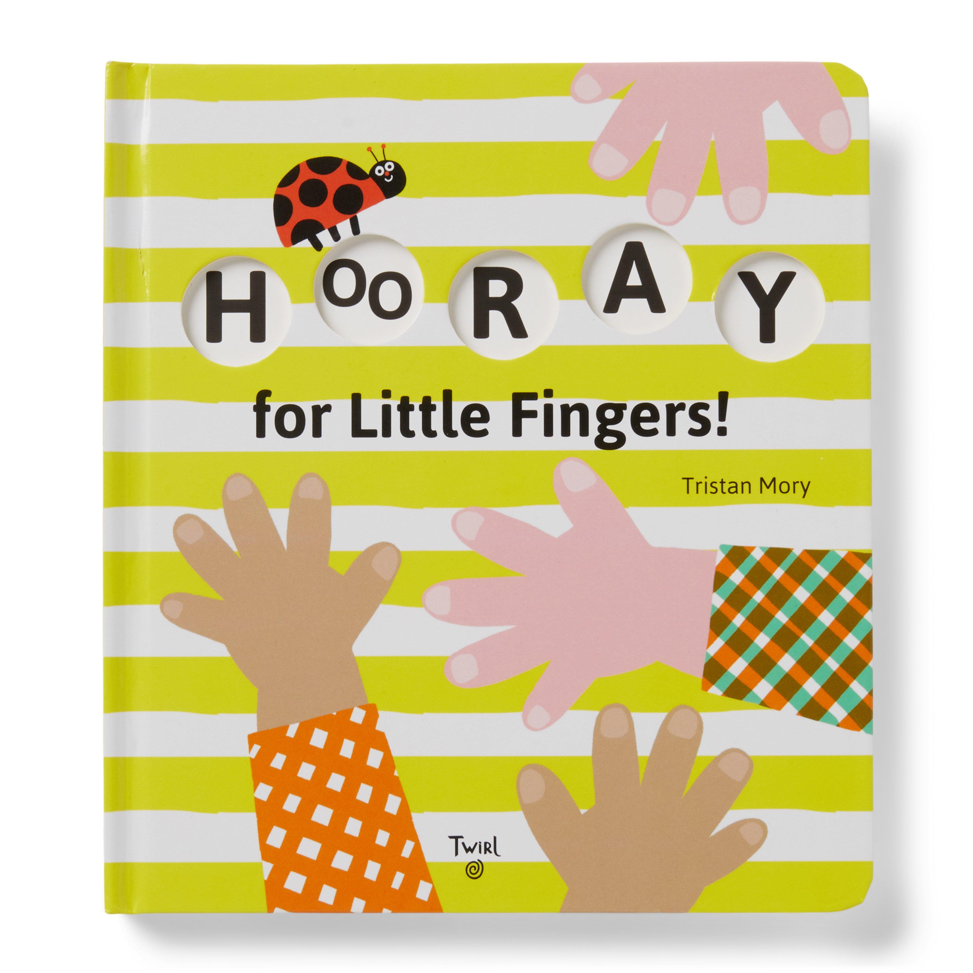 Hooray For Little Fingers! Book