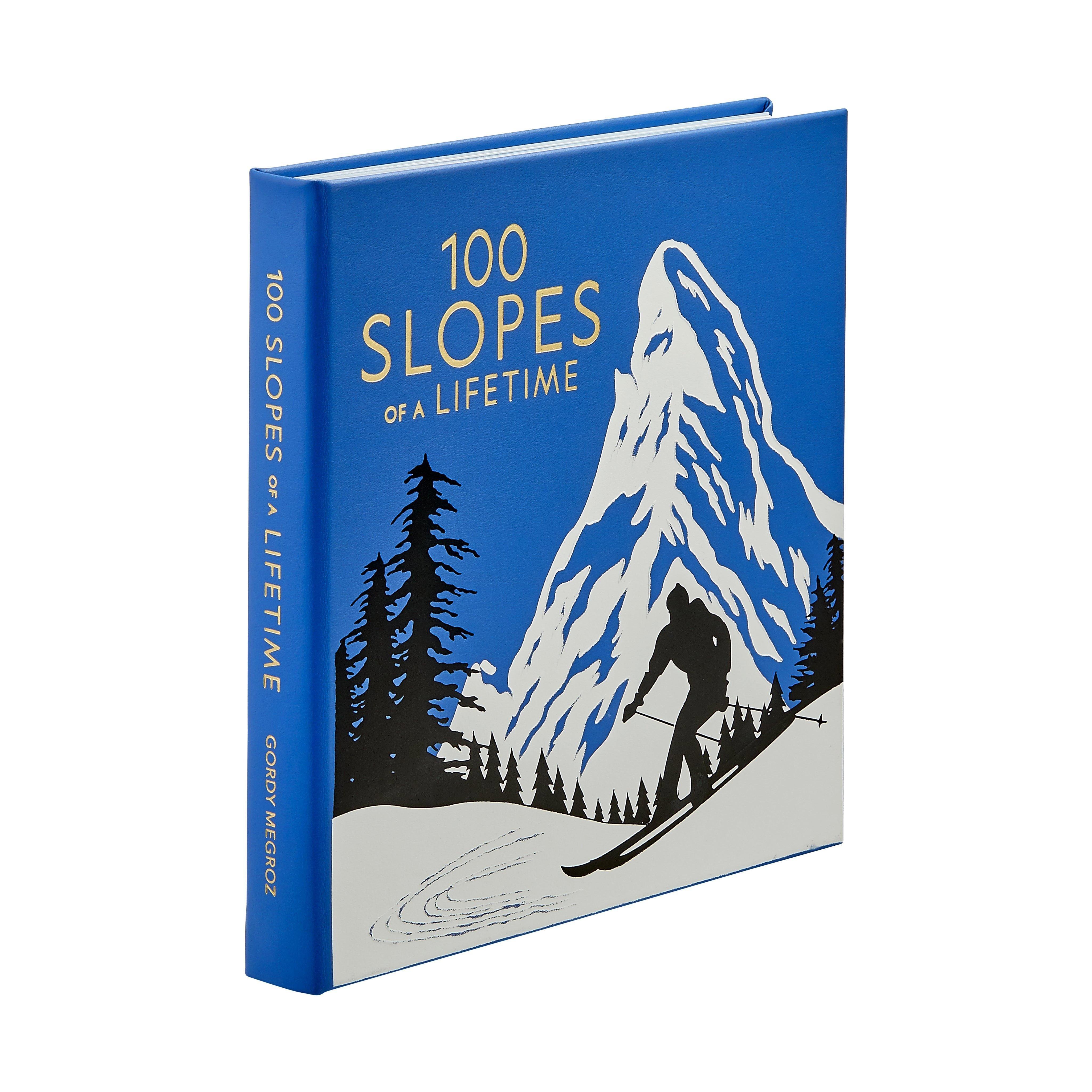 100 Slopes of a Lifetime: The World's Ultimate Ski and Snowboard Destinations Leather Bound Edition
