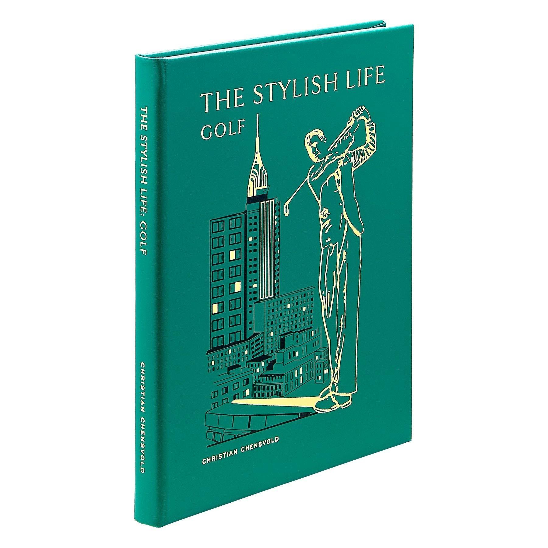 The Stylish Life: Golf Leather Bound Edition