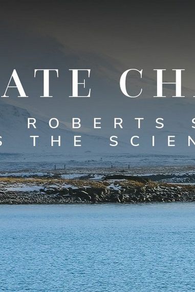 Climate Change: Sarah Roberts Shows Us the Science