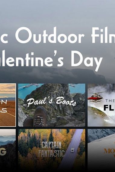 Streaming Now: 10 Epic Outdoor Films for Valentine’s Day