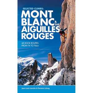 Climbing Guide Book: Mont Blanc & The Aiguilles Rouges