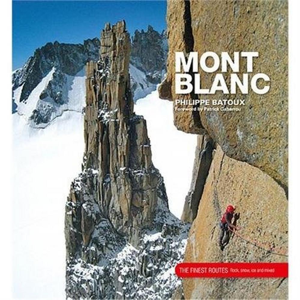 Vertebrate Publishing Book: Mont Blanc : The Finest Routes