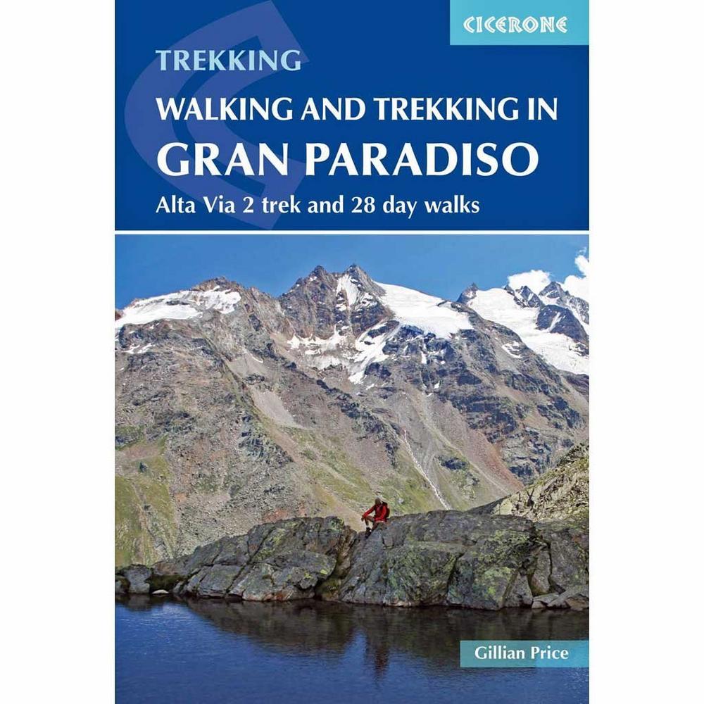 Cicerone Guide Book: Walking and Trekking in the Gran Paradiso