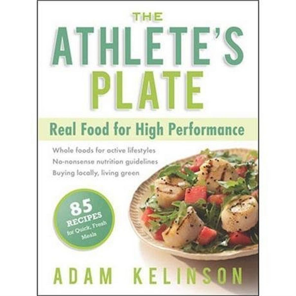 Velo Press Book: The Athlete's Plate : Adam Kelinson