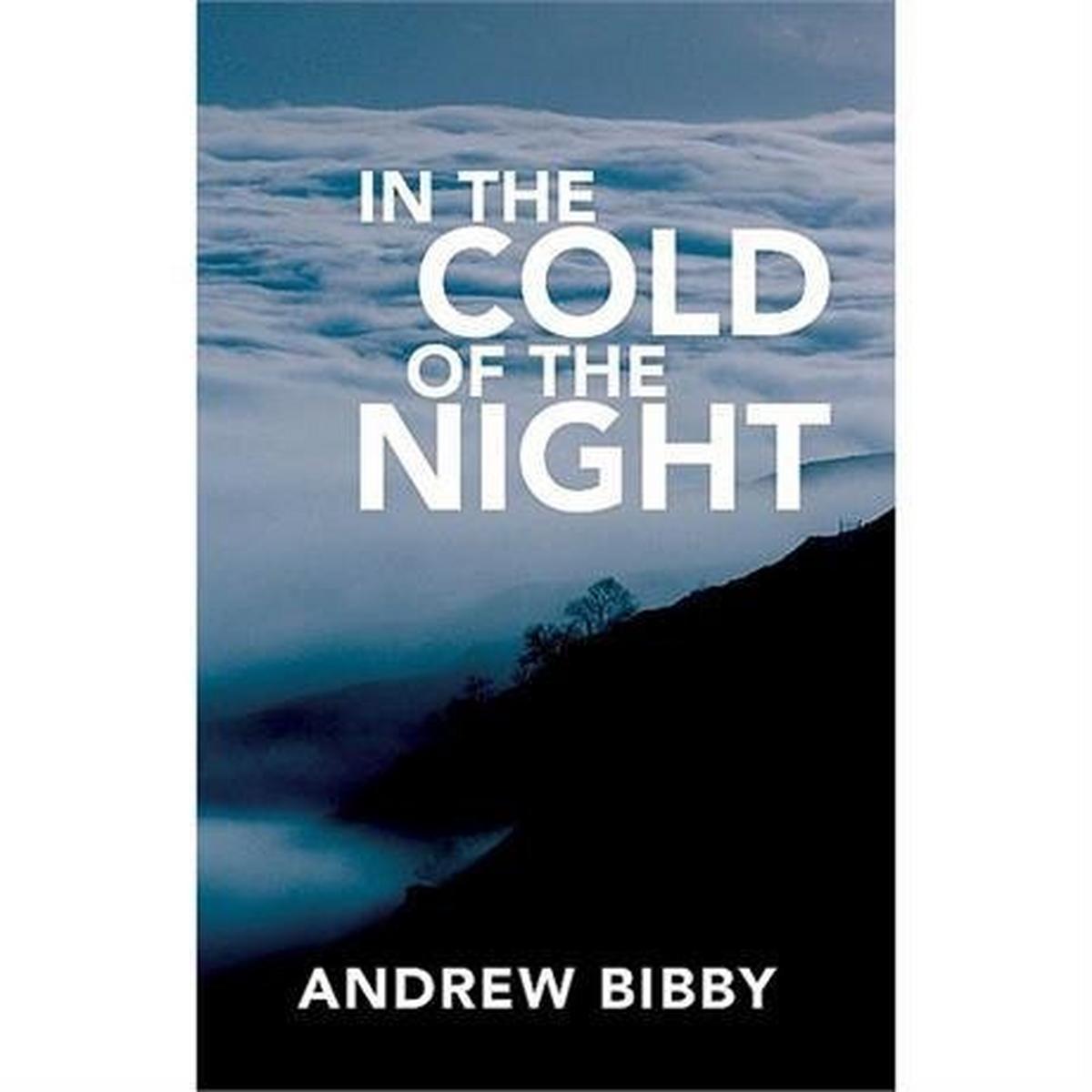 Miscellaneous Book: In the Cold of the Night - Andrew Bibby