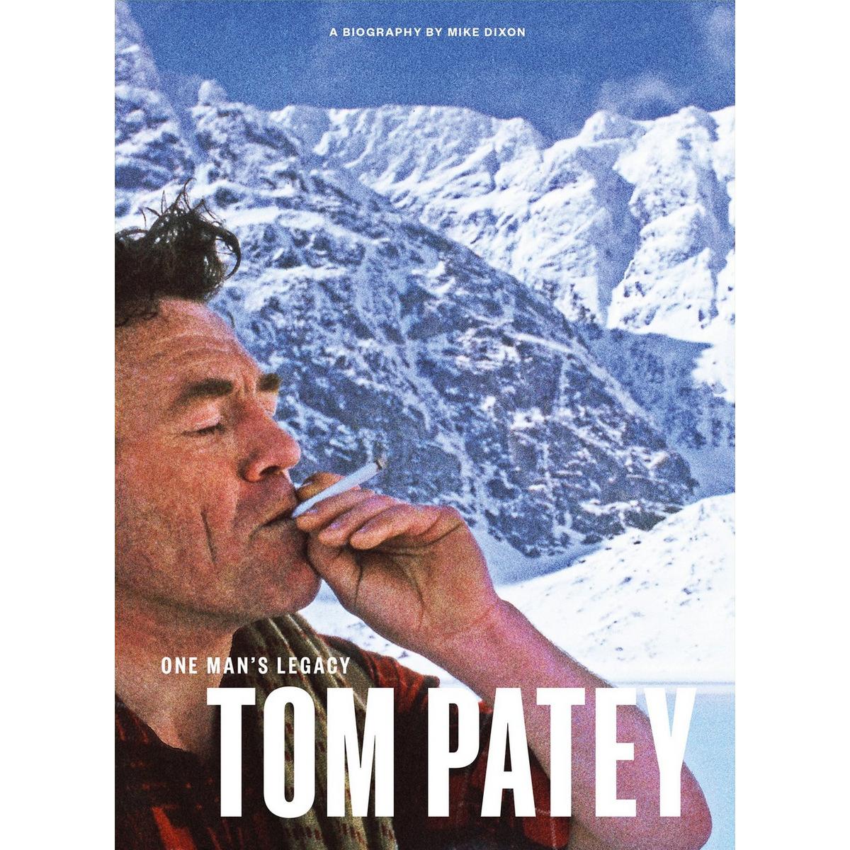 Cordee One Man's Legacy: Tom Patey by Mike Dixon - Hardback Book