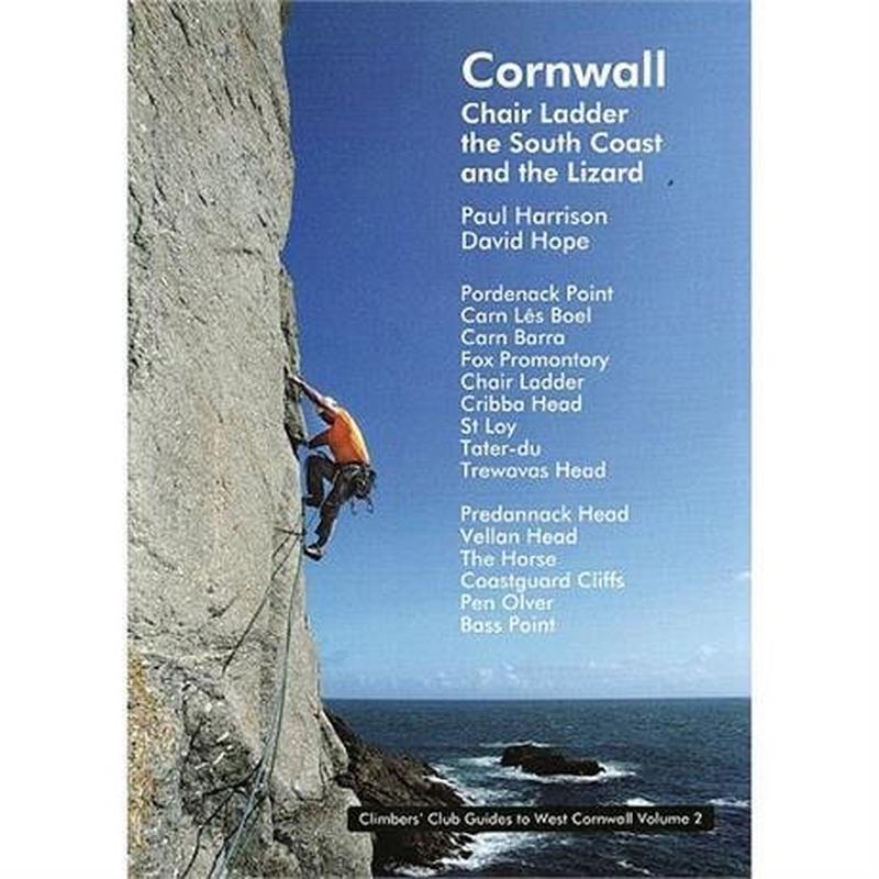 Climbers Club Climbing Guide Book: Cornwall - Chair Ladder & The Lizard