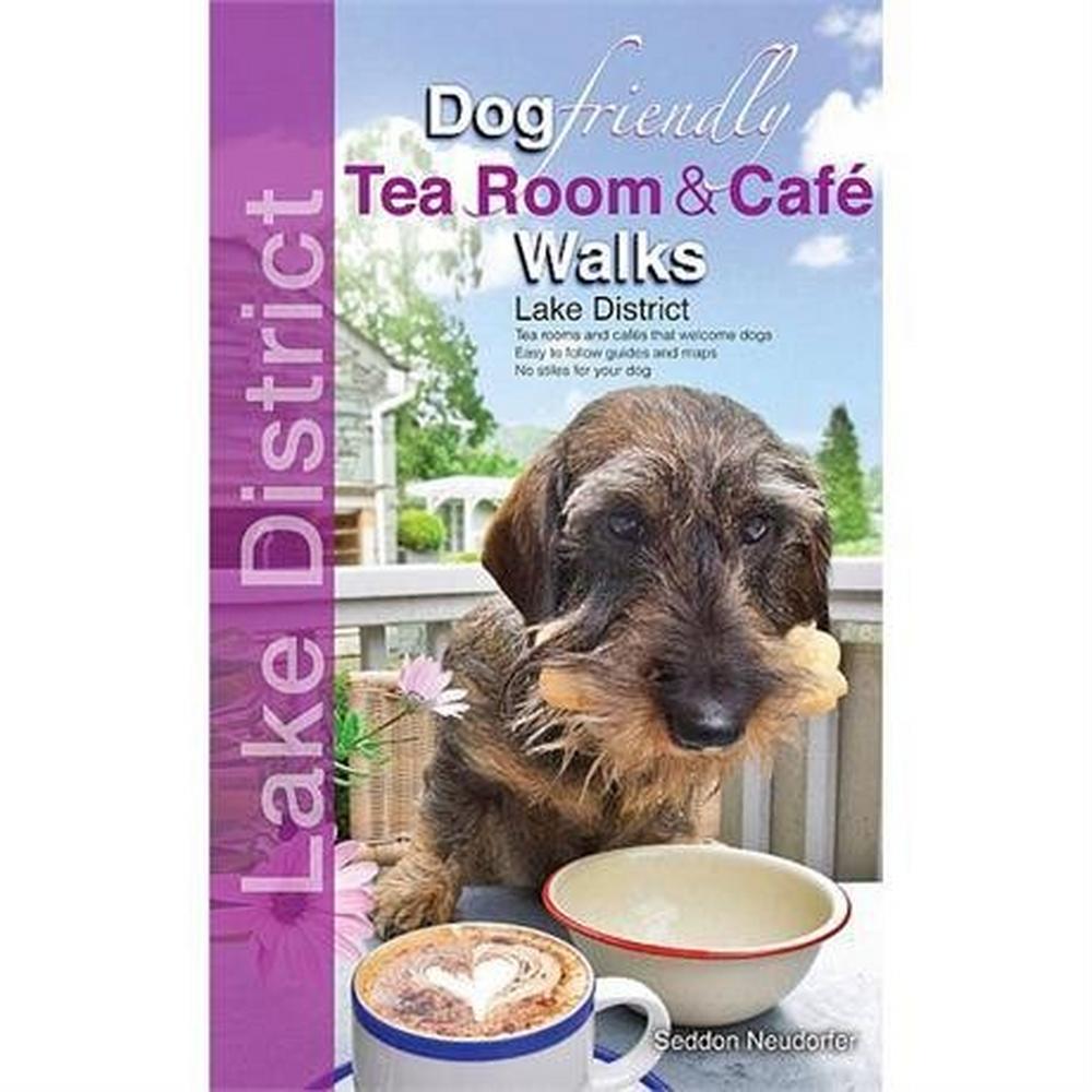 Miscellaneous Book: Dog Friendly Tea Room & Cafe Walks - Lake District