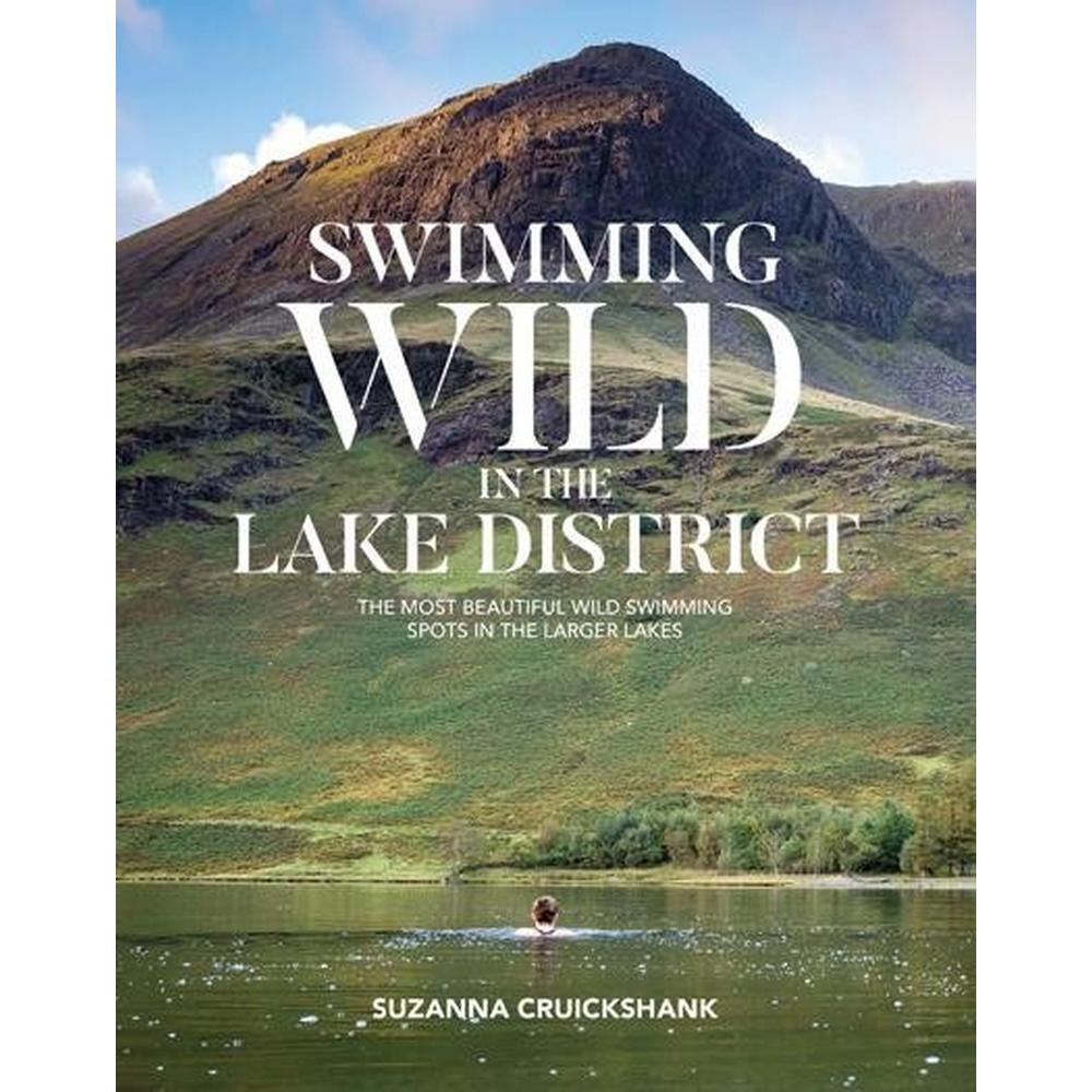 Vertebrate Publishing Swimming Wild In The Lake District | Suzanna Cruickshank