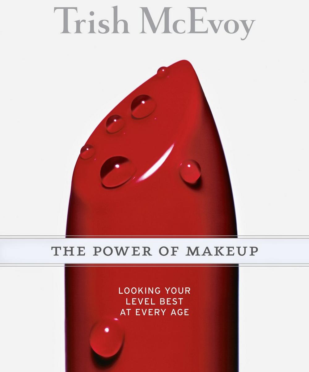 TRISH MCEVOY THE POWER OF MAKEUP: LOOKING YOUR LEVEL BEST AT ANY AGE,000585374