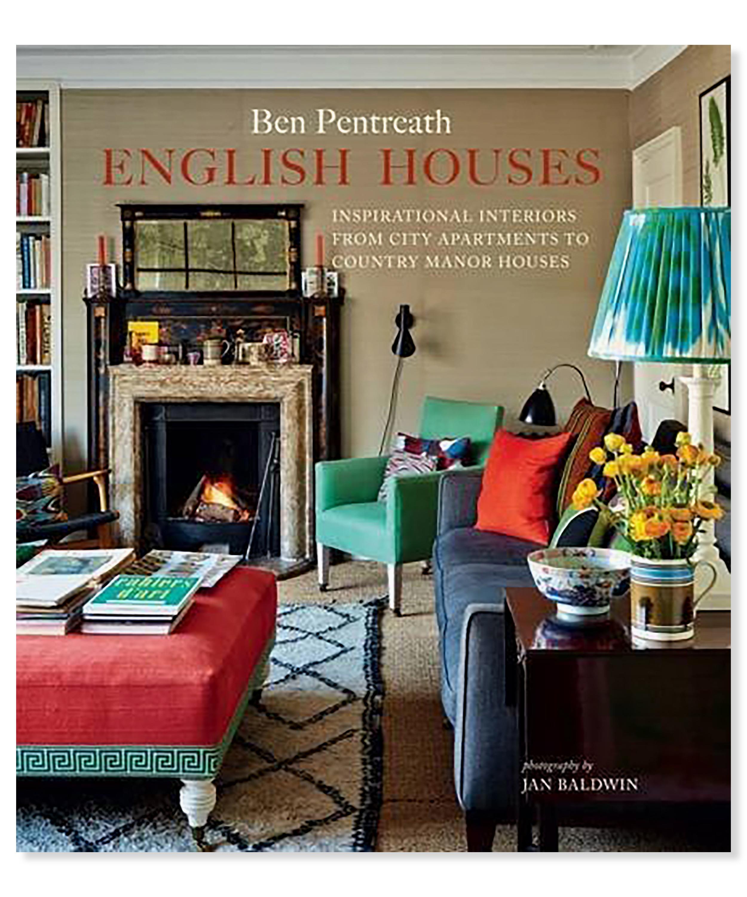 English Houses Inspirational Interiors From City Apartments To Country Manor Houses