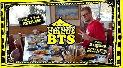 traveling circus 13 2 bts and extras