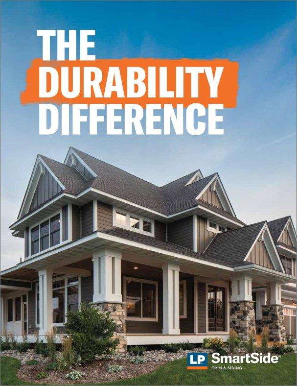 LP® SmartSide® The Durability Difference