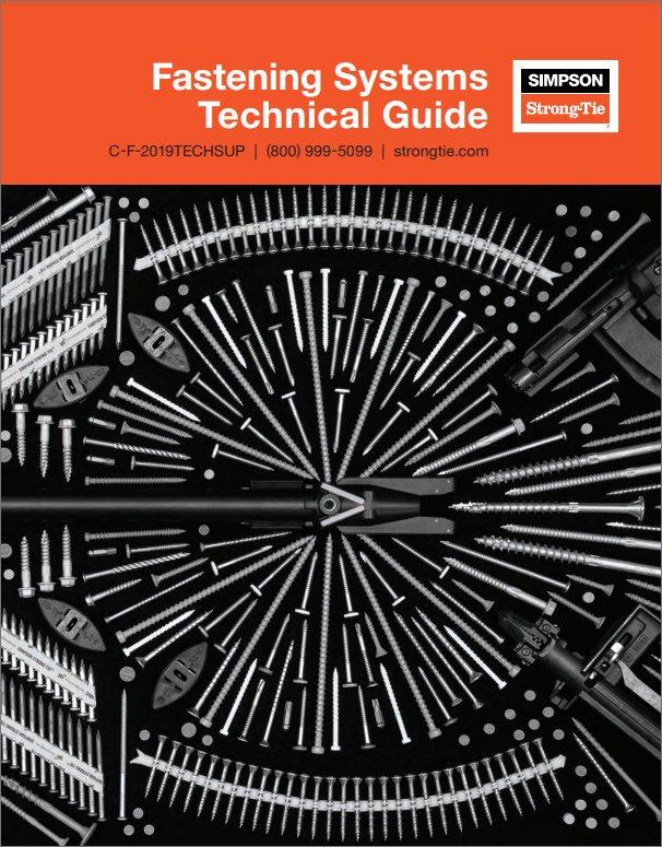 Simpson Strong-Tie® Fastening Systems Technical Guide