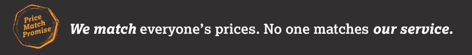 We match everyone's prices. No one matches our service.